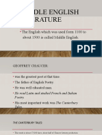 Middle English Literature: The English Which Was Used Form 1100 To About 1500 Is Called Middle English