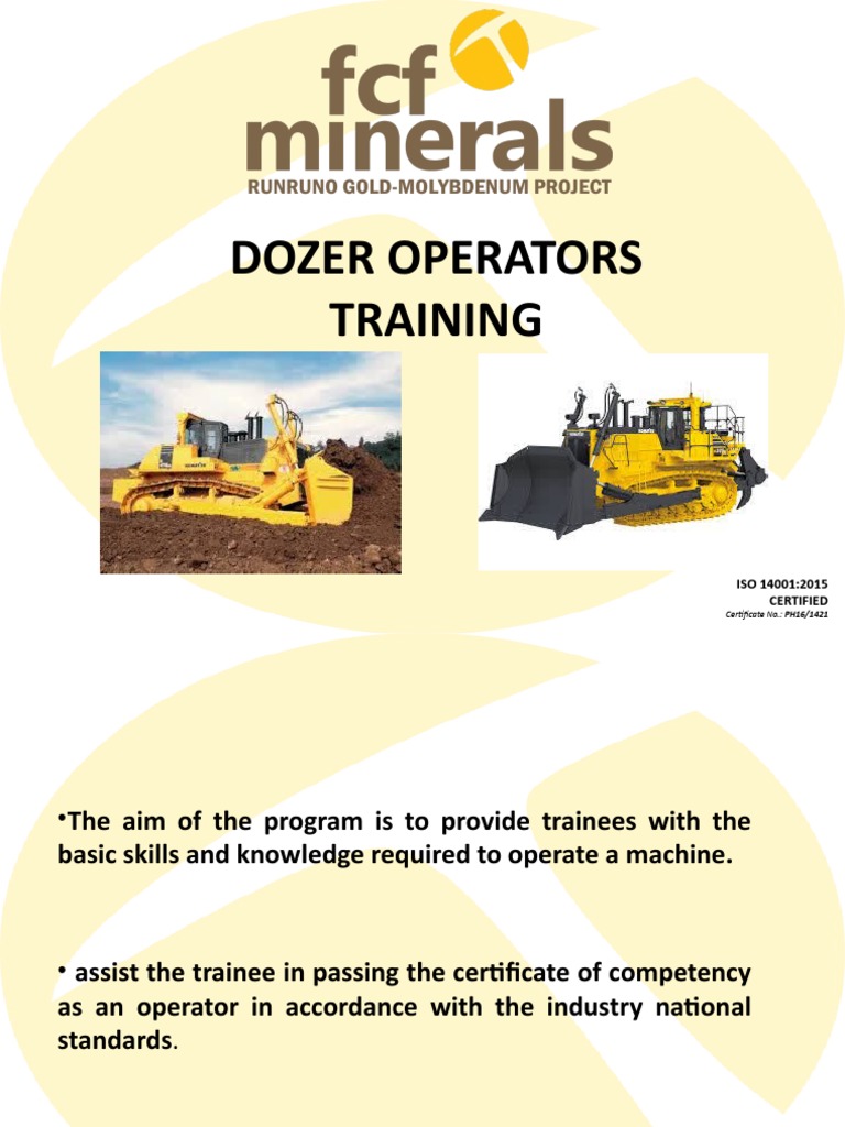Dozer Operators Training: ISO 14001:2015 Certified | PDF | Occupational ...