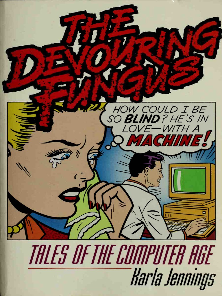 Karla Jennings - The Devouring Fungus | PDF | Computing And
