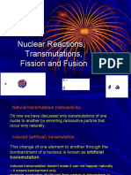 Nuclear Reactions, Transmutations, Fission and Fusion