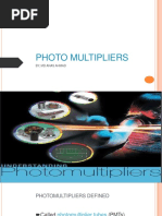 Photo Multipliers: By, MD Anas Ahmad