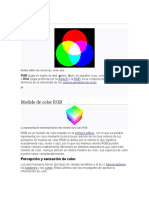Modelo de Color RGB: RGB (Sigla en Inglés de Red, Green, Blue, en Español Rojo, Verde y Azul )