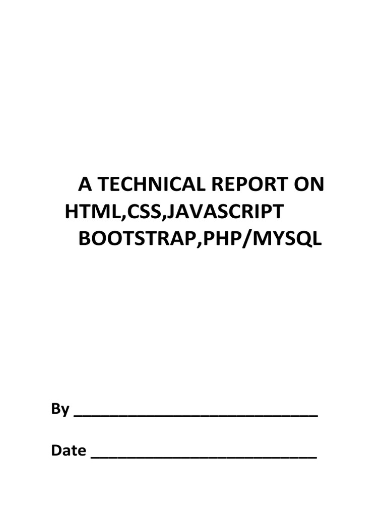 A Technical Report On HTML, CSS, Javascript Bootstrap, Php/Mysql | PDF ...