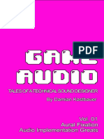 Game Audio - Tales of A Technical Sound Designer Volume 01