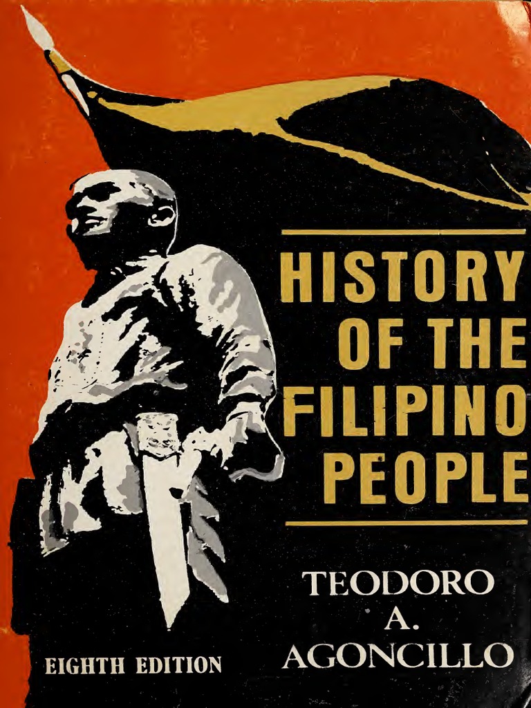 Teodoro Agoncillo History Of The Filipino People Pdf Philippines