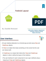 Android Layout: By: Ziaullah Momand