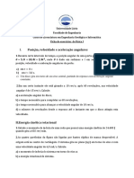 Exercícios de Física I sobre posição, velocidade, aceleração, energia cinética e momentos de inércia