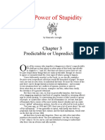 The Power of Stupidity: Predictable or Unpredictable