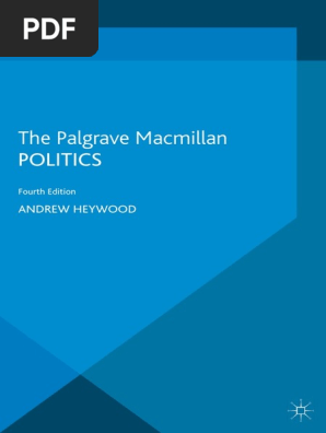 Politics by Andrew Heywood, 4th Ed. | PDF