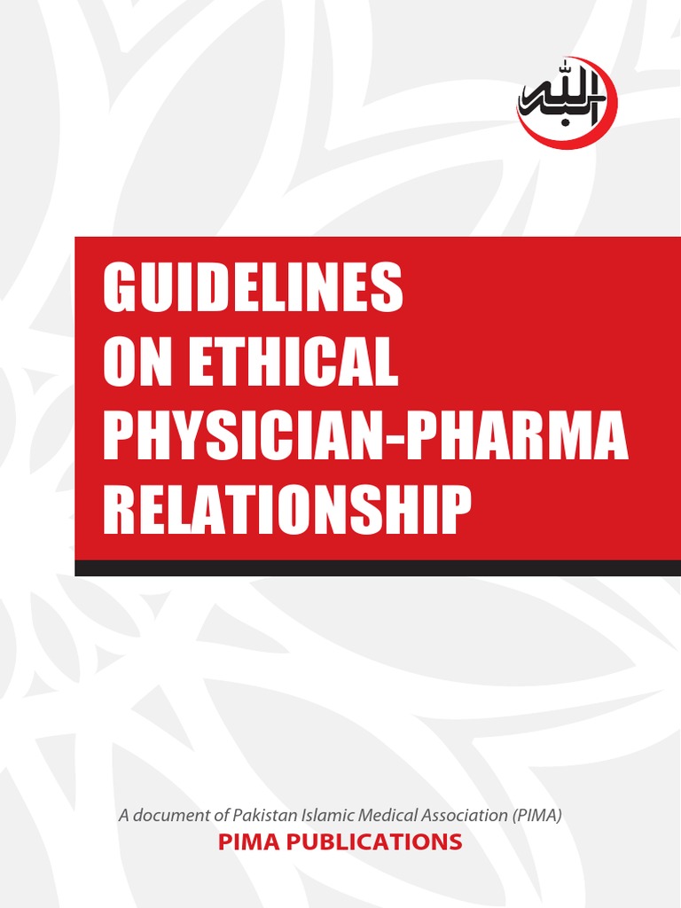 Guidelines On Ethical PhysicianPharma Relationship Pima Publications