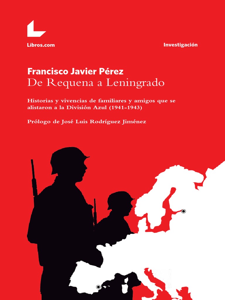 De-Requena-a Leningrado-Division-Azul 1941-1943 | PDF | San Petersburgo |  Francisco franco