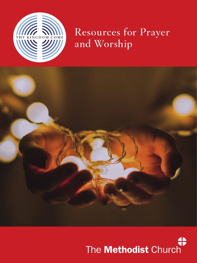 Thy Kingdom Come Methodist Prayer and Worship Resources 2019 | PDF ...