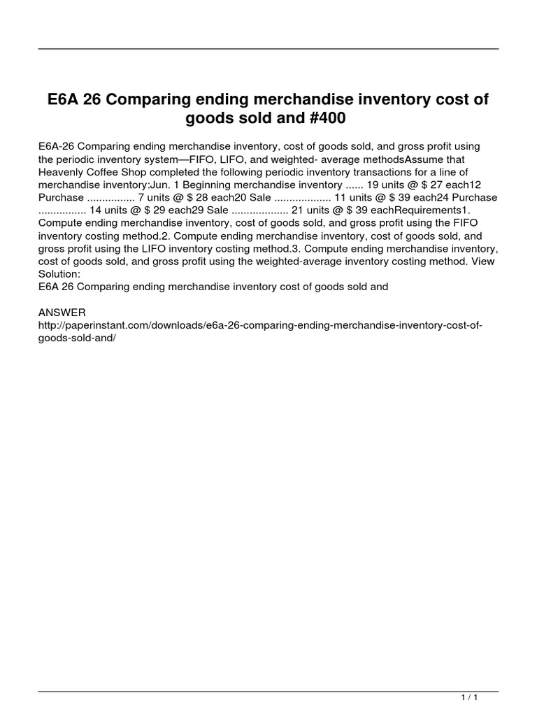 E6a 26 Comparing Ending Merchandise Inventory Cost of Goods Sold and ...