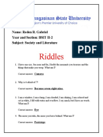 Riddles: Name: Reden R. Gabriel Year and Section: BSIT II-2 Subject: Society and Literature