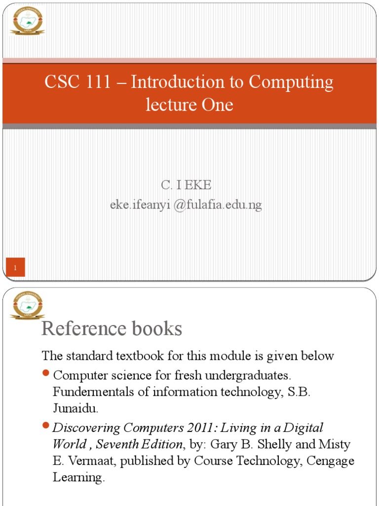 CSC 111 - Introduction To Computing Lecture One: C. I Eke Eke - Ifeanyi ...