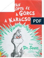 DR Seuss Hogyan Lopta El A Goercs A Karacsonyt