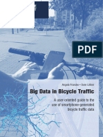 Big Data in Bicycle Traffic: A User-Oriented Guide To The Use of Smartphone-Generated Bicycle Traffic Data