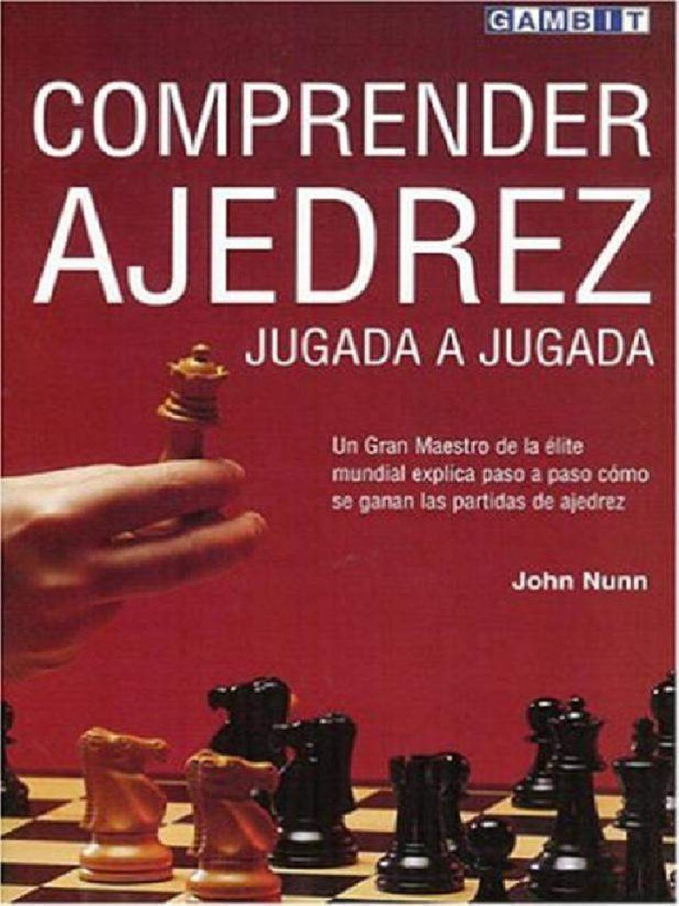 Comprender Ajedrez Jugada A Jugada Nunn PDF | PDF