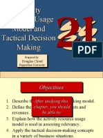 Activity Resource Usage Model & Tactical Decision Making