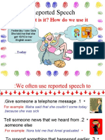 What Is It? How Do We Use It ?: Reported Speech