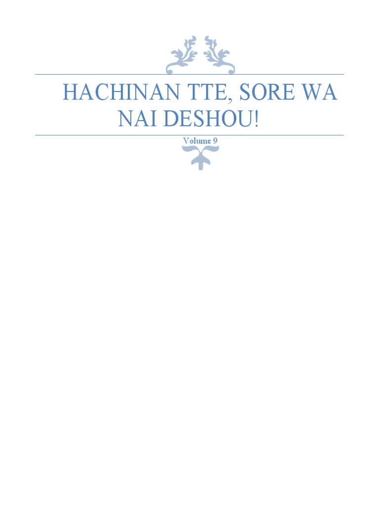 Hachi-nan tte, Sore wa Nai deshou! — First Impressions