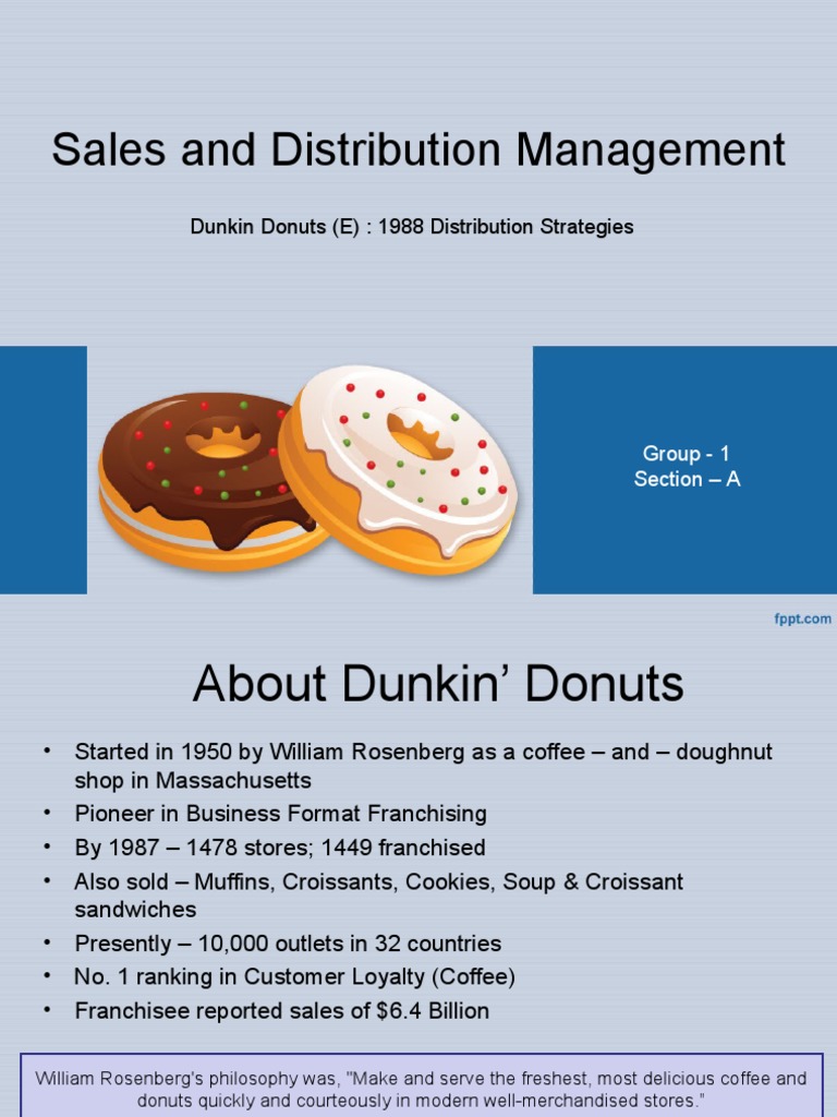 Sales and Distribution Management: Dunkin Donuts (E) : 1988 ...