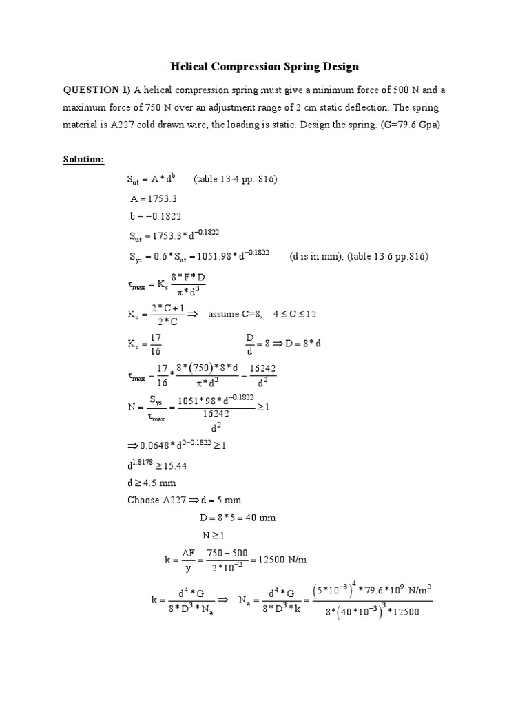 Helical Compression Spring Design QUESTION 1) A Helical Compression