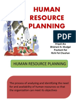 Human Resource Planning: Priyali Jha Bhisham N. Mudgal Prashant Rai Rishi Pal Chauhan