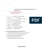 Name: Exercise! A. Choose The Correct Verb From The List Below To Complete The Following Sentences. Use The Corrct Form F Simple Present Tense