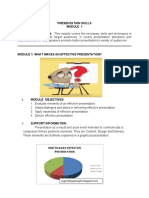 Presentation Skills MODULE DESCRIPTION: This Module Covers The Necessary Skills and Techniques in