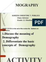Demography: Kareen Christine T. Publico Class Adviser Grade 11 Obedience