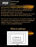 What Is Software ?: Software and Other Is To Prepare A New Program From