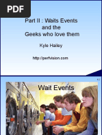 Part II: Waits Events and The Geeks Who Love Them: Kyle Hailey