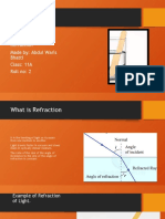 "Refraction": Presentation On Refraction Made By: Abdul Waris Bhatti Class: 11A Roll No: 2