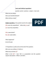 Direct and Indirect Questions: Direct Questions: (Question Word) + Auxiliary + Subject + Main Verb
