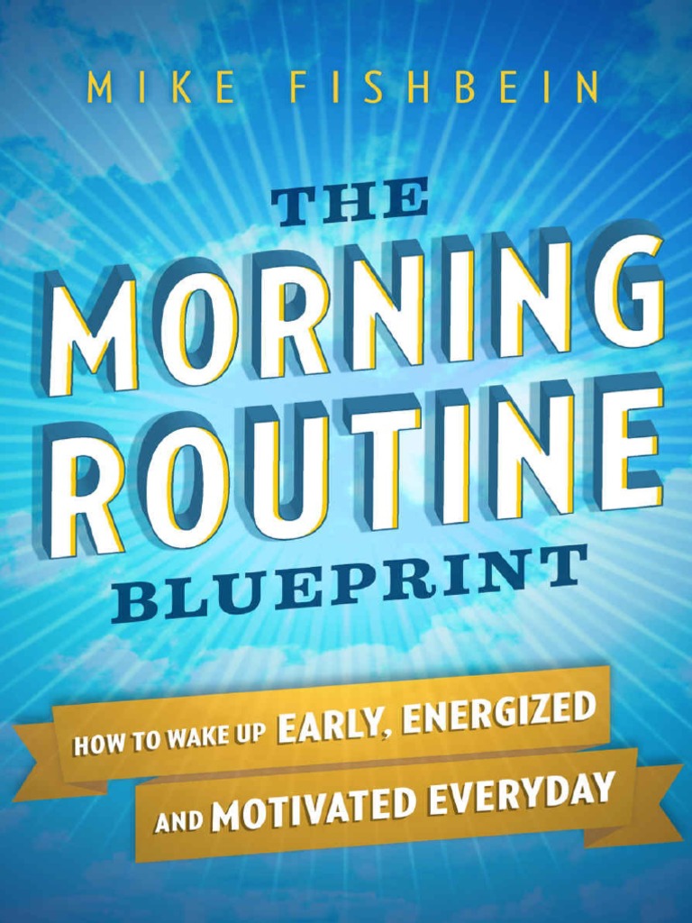 Morning Routine Blueprint Guide | PDF | Time Management | Professional ...