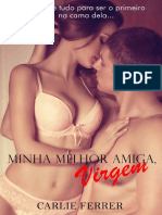 @cafecomlivros - Minha Melhor Amiga Virgem - Carlie Ferrer