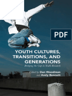 Dan Woodman, Andy Bennett (Eds.) - Youth Cultures, Transitions, and Generations - Bridging The Gap in Youth Research-Palgrave Macmillan UK (2015)