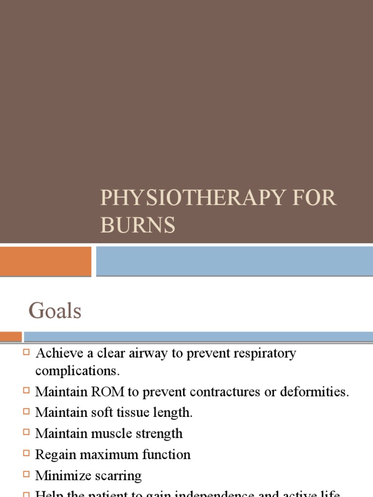Physiotherapy Protocols and Goals for Burn Rehabilitation Maintaining