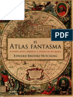 Edward Brooke-Hitching - El Atlas Fantasma - Grandes Mitos, Mentiras y Errores de Los Mapas PDF