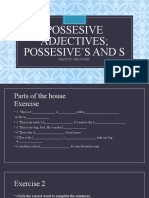 Possesive Adjectives Possesive S and S: Parts of The House