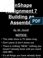 Onshape Assignment 7 Building An Assembly: By: Mr. Gravitt