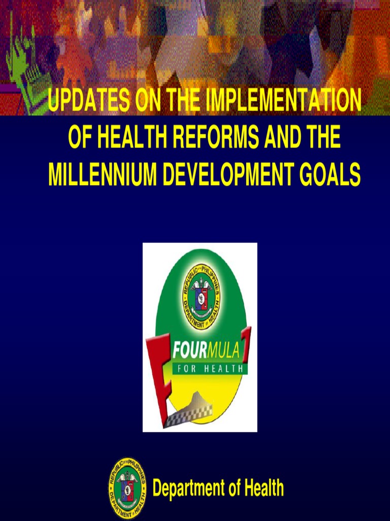 Updates On The Implementation of Health Reforms and The Millennium
