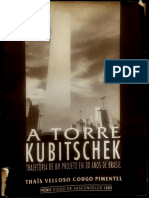 A Torre Kubitschek - A trajetória de um projeto em 30 anos de Brasil