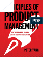 Peter Yang - Principles of Product Management - How To Land A PM Job and Launch Your Product Career (2020, Independently Published) PDF