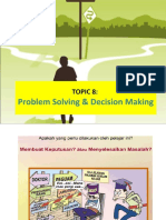 Problem Solving & Decision Making: Topic 8