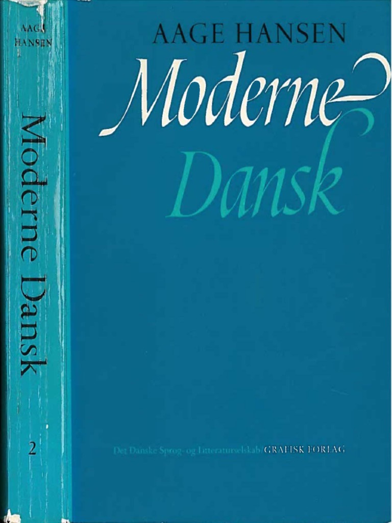 Moderne Dansk. Sprogbeskrivelse by Aage Hansen PDF