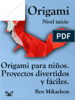 Ben Mikaelson - Origami para Ninos. Proyectos Divertidos y faciles-ePubLibre (2018)