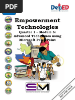 Empowerment Technologies: Quarter 1 - Module 6: Advanced Techniques Using Microsoft Powerpoint