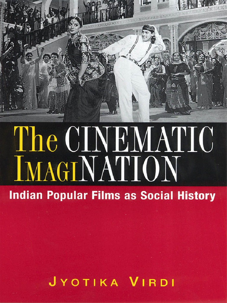 768px x 1024px - The Cinematic Imagination - Jyotika Virdi - Nation and Its Discontents | PDF